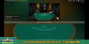 Cách chơi Blackjack