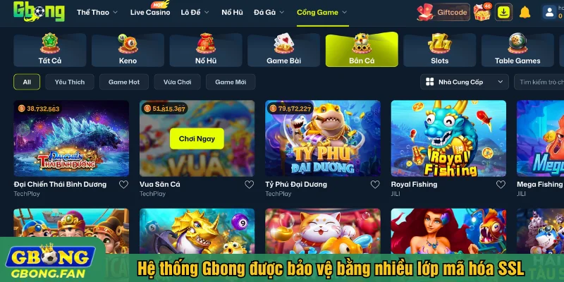 Hệ thống game tại Gbong được bảo vệ bằng nhiều lớp mã hóa SSL