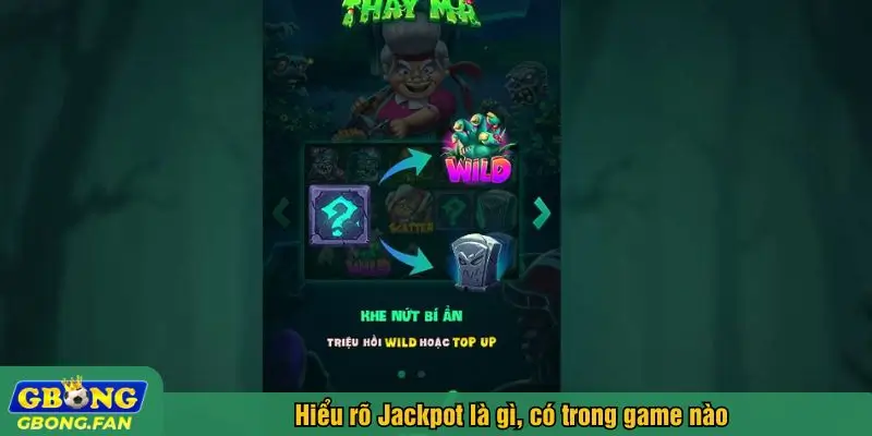 Hiểu rõ khái niệm Jackpot là gì