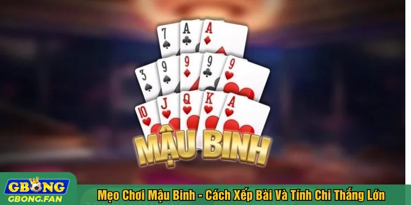 Mẹo chơi mậu binh