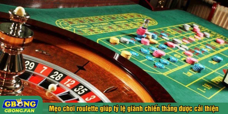 Mẹo chơi roulette giúp tỷ lệ giành chiến thắng được cải thiện
