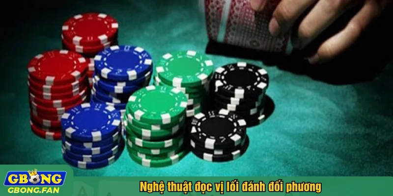 Nghệ thuật đọc vị lối đánh đối phương