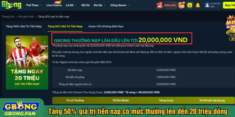 Tặng 50% giá trị tiền nạp có mức thưởng lên đến 20 triệu đồng