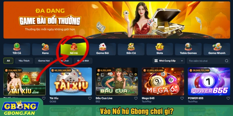 Vào Nổ hũ Gbong chơi gì?