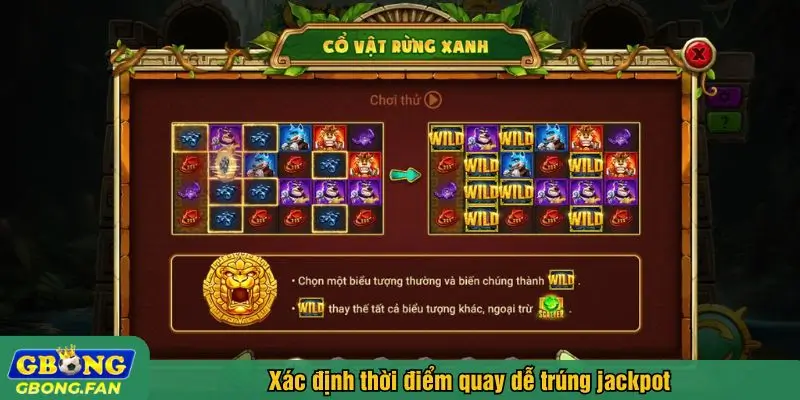 Xác định thời điểm quay dễ trúng jackpot